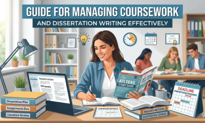 Guide for Managing Coursework and Dissertation Writing Effectively